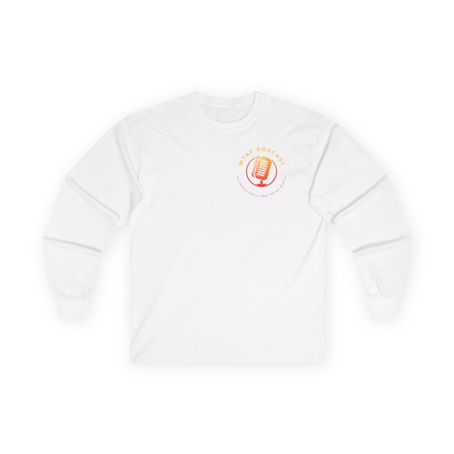 Long Sleeve WTAF Podcast Tee