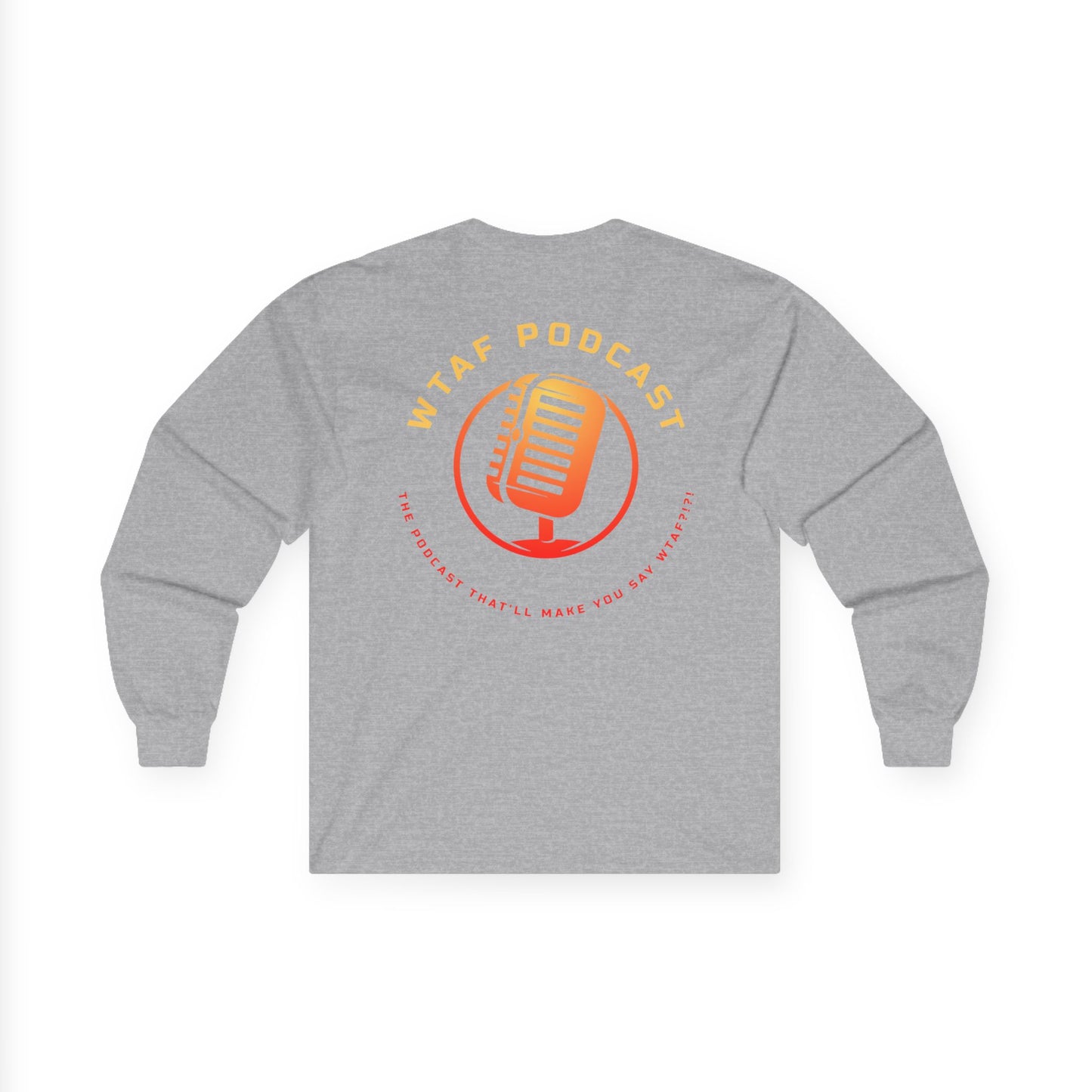 Long Sleeve WTAF Podcast Tee