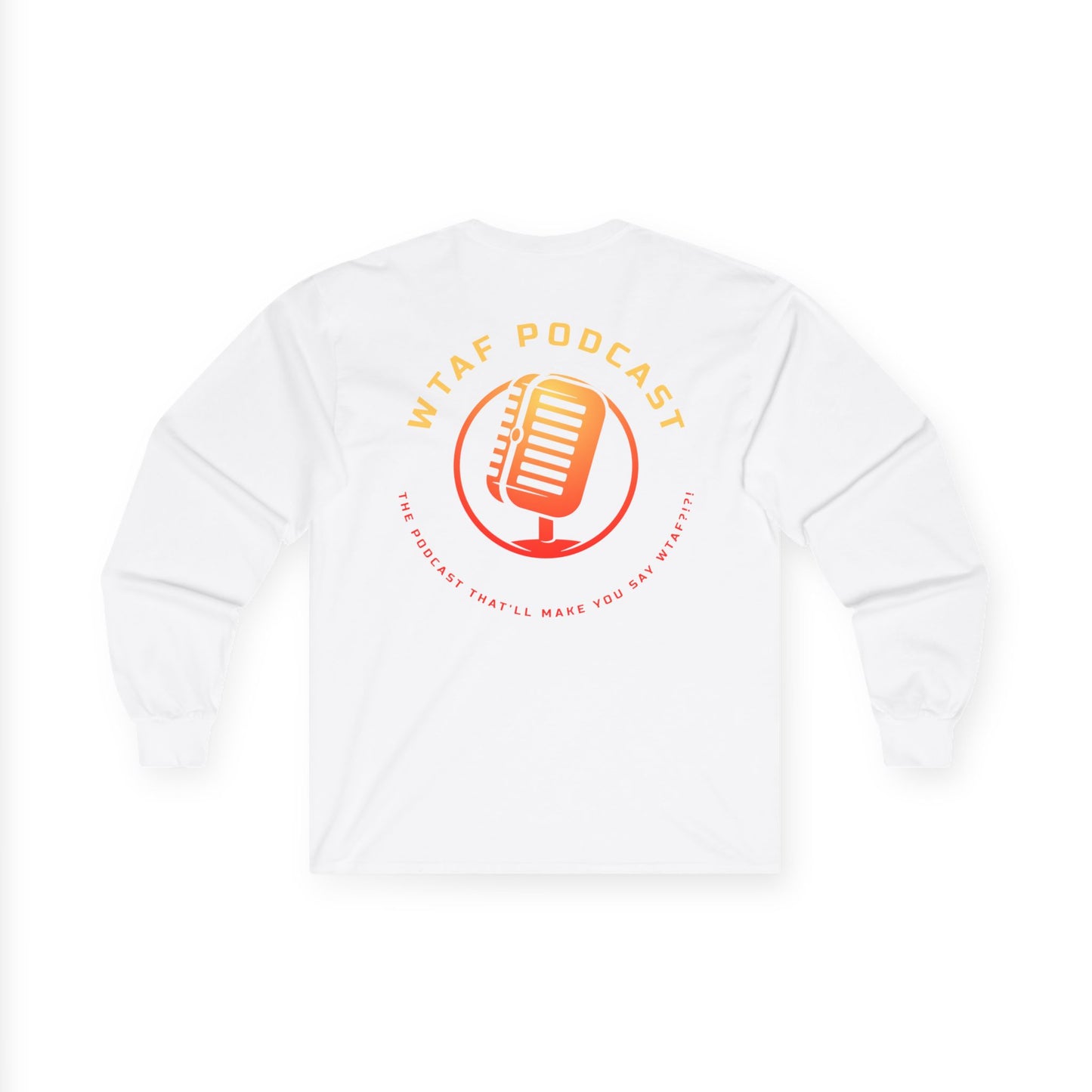 Long Sleeve WTAF Podcast Tee