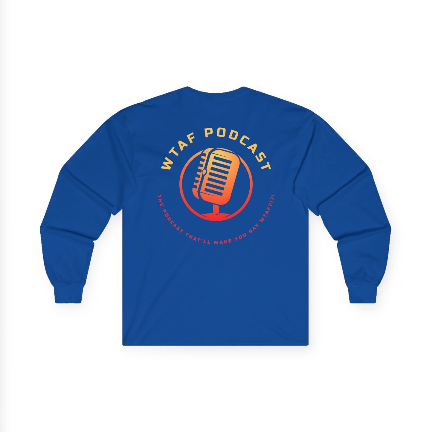 Long Sleeve WTAF Podcast Tee